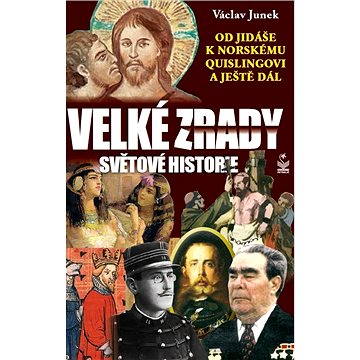 

Velké zrady světové historie