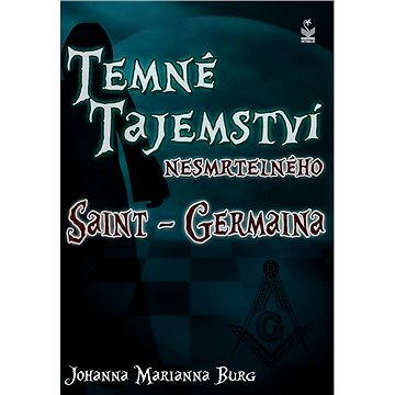 

Temné tajemství nesmrtelného Saint-Germaina