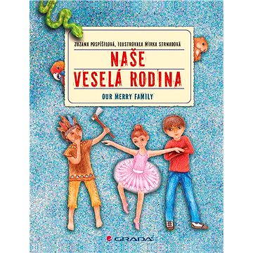 

Naše veselá rodina/Our Merry Family