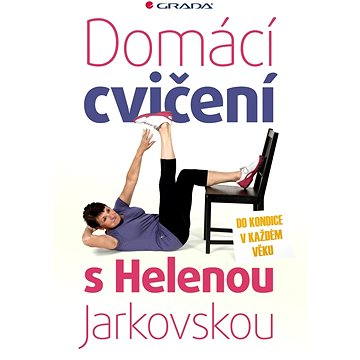 

Domácí cvičení s Helenou Jarkovskou
