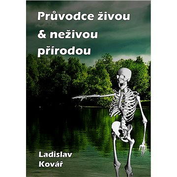 

Průvodce živou & neživou přírodou