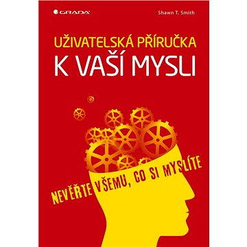 

Uživatelská příručka k vaší mysli