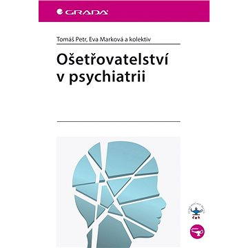 

Ošetřovatelství v psychiatrii
