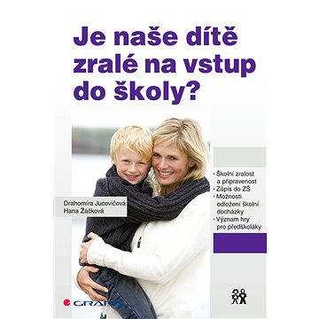 

Je naše dítě zralé na vstup do školy