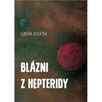 

Blázni z Hepteridy