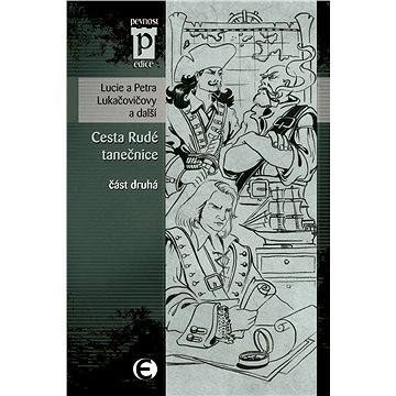

Cesta Rudé tanečnice, část druhá