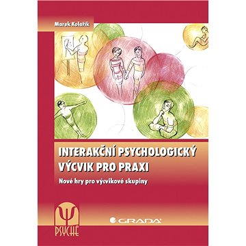 

Interakční psychologický výcvik pro praxi
