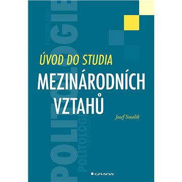 

Úvod do studia mezinárodních vztahů