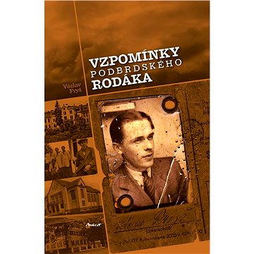 

Vzpomínky podbrdského rodáka