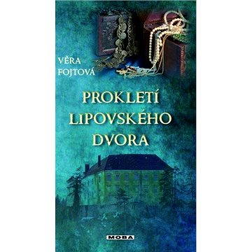 

Prokletí lipovského dvora