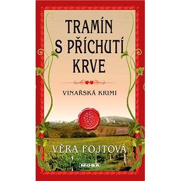 

Tramín s příchutí krve
