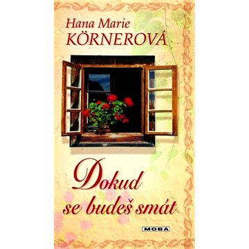 

Dokud se budeš smát