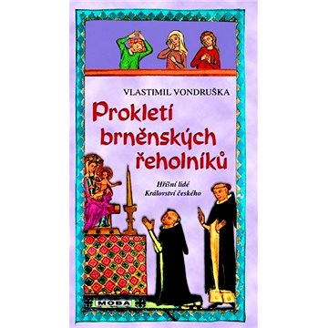 

Prokletí brněnských řeholníků