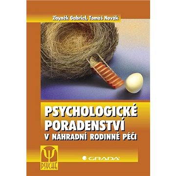 

Psychologické poradenství v náhradní rodinné péči