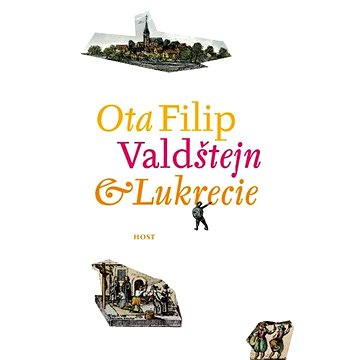 

Valdštejn a Lukrécie