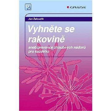 

Vyhněte se rakovině