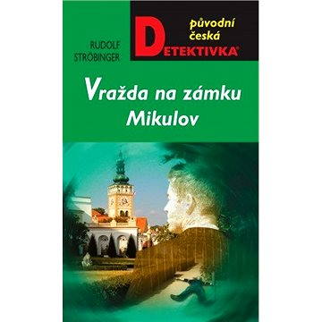 

Vražda na zámku Mikulov