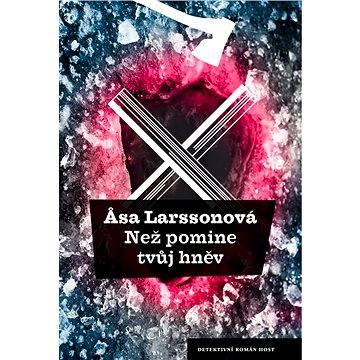

Než pomine tvůj hněv