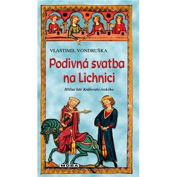 

Podivná svatba na Lichnici