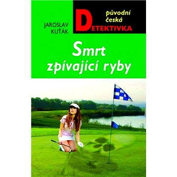 

Smrt zpívající ryby