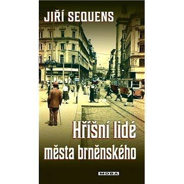 

Hříšní lidé města brněnského