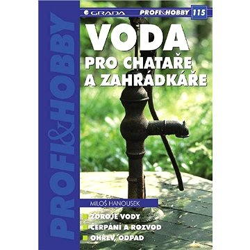 

Voda pro chataře a zahrádkáře