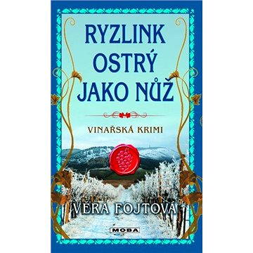 

Ryzlink ostrý jako nůž