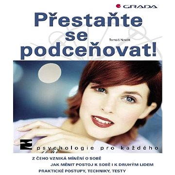 

Přestaňte se podceňovat!