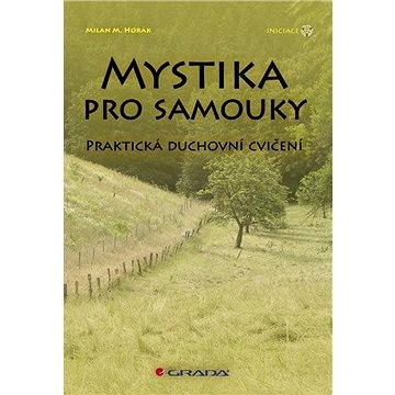 

Mystika pro samouky