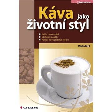 

Káva jako životní styl