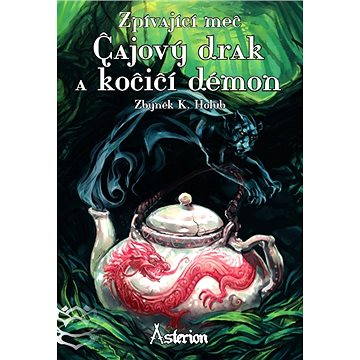 Čajový drak a kočičí démon - Elektronická kniha
