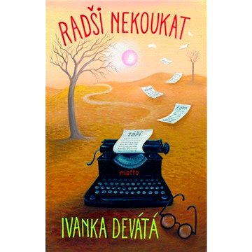 

Radši nekoukat