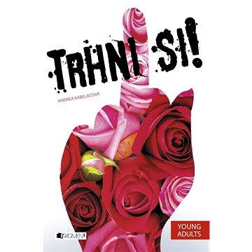 

Trhni si!