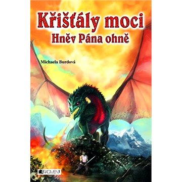 

Křišťály moci – Hněv Pána ohně