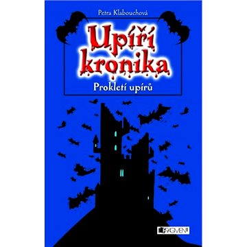 

UPÍŘÍ KRONIKA – Prokletí upírů