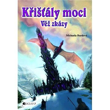 

Křišťály moci – Věž zkázy