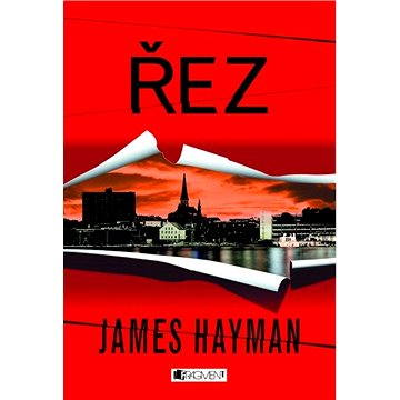 

James Hayman – Řez