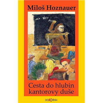

Cesta do hlubin kantorovy duše