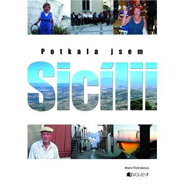 

Potkala jsem Sicílii