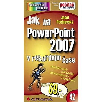 

Jak na PowerPoint 2007