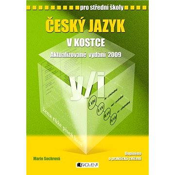 

Český jazyk v kostce pro SŠ
