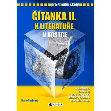 

Čítanka II. k Literatuře v kostce pro SŠ