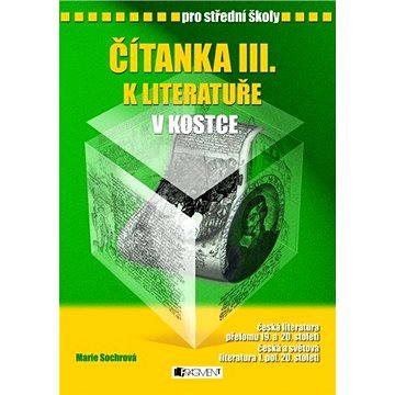 

Čítanka III. k Literatuře v kostce pro SŠ