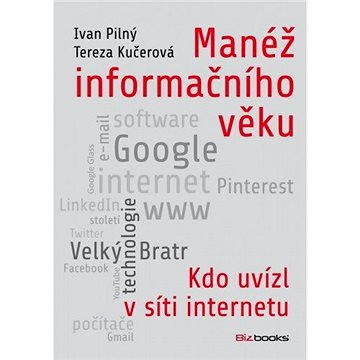 

Manéž informačního věku