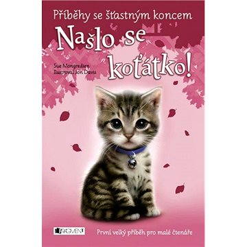 

Příběhy se šťastným koncem – Našlo se koťátko!