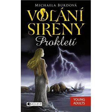 

Volání sirény – Prokletí
