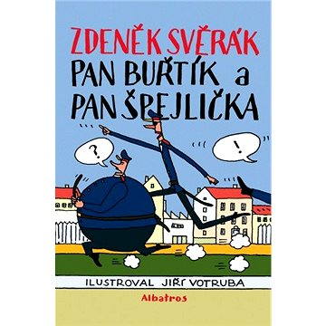 

Pan Buřtík a pan Špejlička