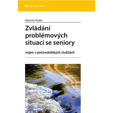 

Zvládání problémových situací se seniory
