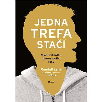 

Jedna trefa stačí