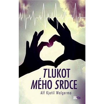 

Tlukot mého srdce